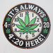 TRIM QUEEN | 420 VINTAGE ROUND SIGNS Flag · Sign Trim Queen ITS ALWAYS 420 HERE