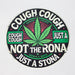 TRIM QUEEN | 420 VINTAGE ROUND SIGNS Flag · Sign Trim Queen COUGH COUGH NOT THE RONA